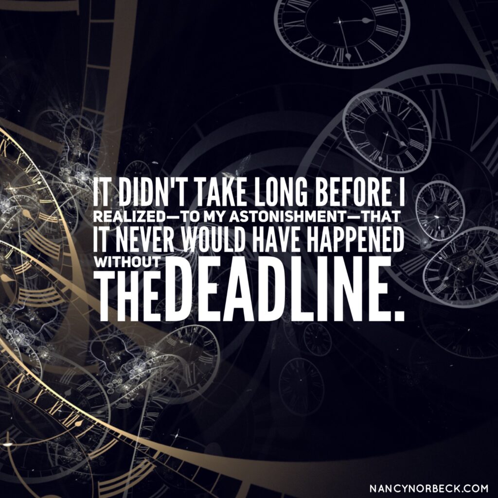 Why I love the deadline